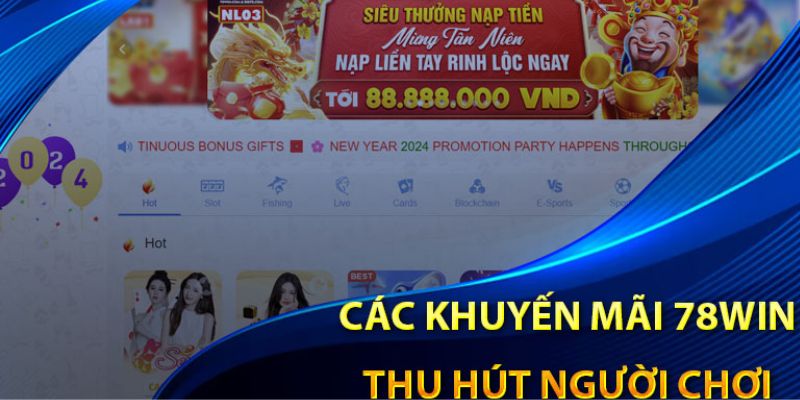 Cách nhận khuyến mãi 78Win thành công