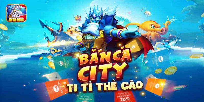 Đôi nét về trò chơi bắn cá City tại 78Win